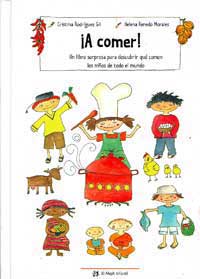 ¡A comer! un libro sorpresa para descubrir qué comen los niños de todo el mundo