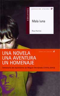 Mala Luna, De Rosa Huertas. Editorial Edelvives En Español