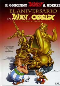 El aniversario de Astérix & Obélix. El libro de oro