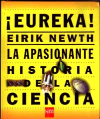 ¡Eureka! La apasionante historia de la ciencia