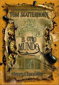Las increíbles aventuras de Ton Scatterhorn. El otro mundo