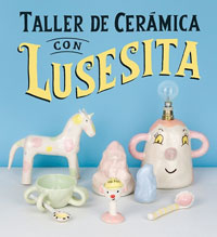 Taller de cerámica con Lusesita
