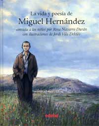 La vida y poesía de Miguel Hernández contada a los niños