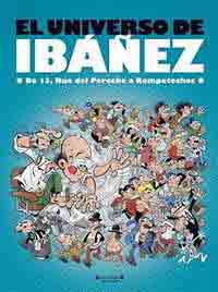 El aniversario de Ibáñez : de 13, Rue del Percebe a Rompetechos