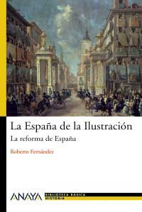 La España de la Ilustración : la reforma de España