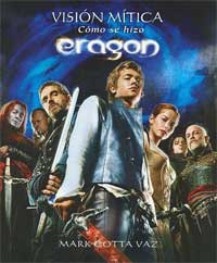 Visión mítica : cómo se hizo Eragon