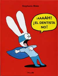 ¡Aaaah! ¡El dentista no!
