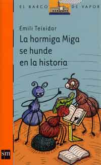 La hormiga Miga se hunde en la historia