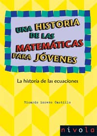 Una historia de las matemáticas para jóvenes III : la historia de las ecuaciones