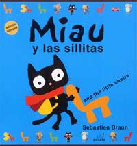 Miau y las sillitas = Miau and the little chairs