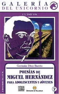 Poesías de Miguel Hernández para adolescentes y jóvenes