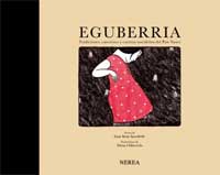 Eguberria : tradiciones, canciones y cuentos navideños del País Vasco