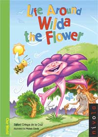 Life around wilda the flower