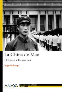 La China de Mao : del mito a Tiananmen