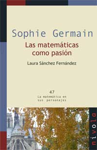 Sophie Germain. Las matemáticas como pasión