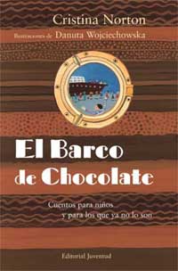 El barco de chocolate : cuentos para niños y los que ya no lo son