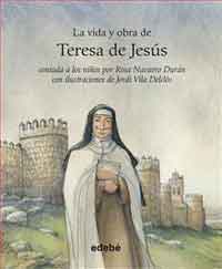 La vida y obra de Teresa de Jesús