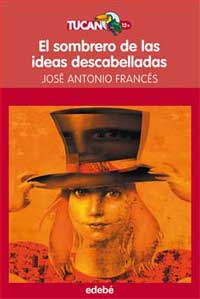 El sombrero de las ideas descabelladas