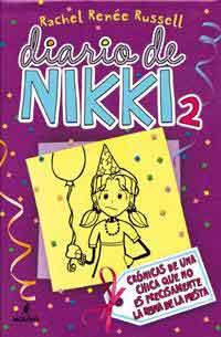 Diario de Nikki 2. Crónicas de una chica que no es precisamente la reina de la fiesta