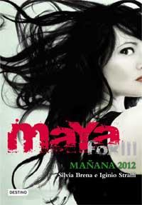 Maya Fox III. Mañana, 2012