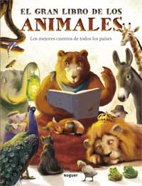 El gran libro de los animales : los mejores cuentos de todos los países