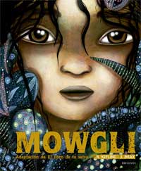 Mowgli. Adaptación de El libro de la selva
