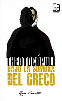 Theotocópuli bajo la sombra del Greco