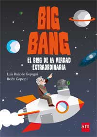 Big Bang : el blog de la verdad extraordinaria