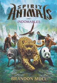Spirit Animals. Libro I. Indomables
