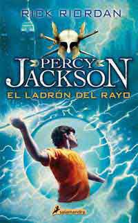 El ladrón del rayo. Percy Jackson y los dioses del Olimpo