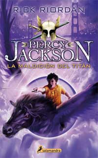 La maldición del titán. Percy Jackson y los dioses del Olimpo