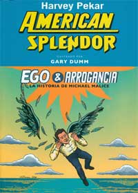 American Splendor. Ego & Arrogancia : la historia de Michael Malice