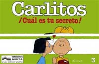 Carlitos, ¡cuál es tu secreto!