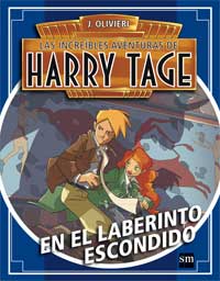 Las incre¡bles aventuras de Harry Tage. En el laberinto escondido