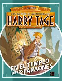 Las incre¡bles aventuras de Harry Tage. En el templo de los faraones