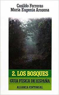Guía física de España : los bosques, 2