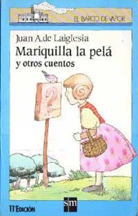 Mariquilla la pelá y otros cuentos