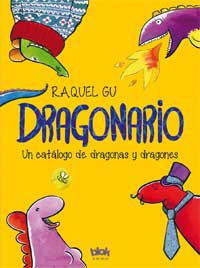 Dragonario. Un catálogo de dragonas y dragones