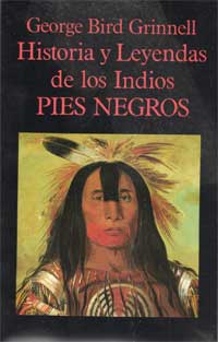 Historia y leyendas de los indios Pies Negros