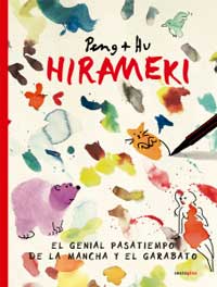 Hirameki : el genial pasatiempo de la mancha y el garabato