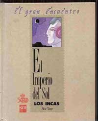 El Imperio del Sol : los incas