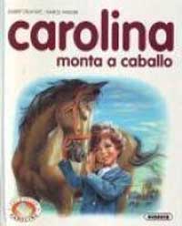 Carolina monta a caballo