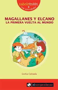 Magallanes y Elcano la primera vuelta al mundo