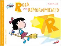 Rosa y el remordimiento : biblioteca de inteligencia emocional y educación en valores