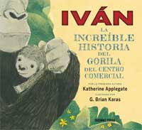 Iván : la increíble historia del gorila del centro comercial