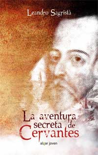 La aventura secreta de Cervantes