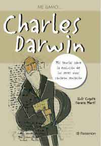 Charles Darwin : mis teorías sobre la evolución de los seres vivos causaron sensación