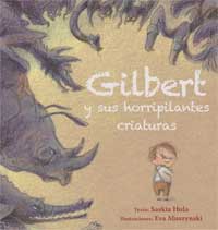 Gilbert y sus horripilantes criaturas