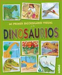 Mi primer diccionario visual de los dinosaurios