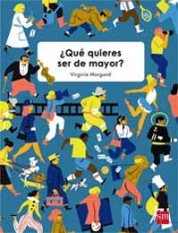 ¿Qué quieres ser de mayor?